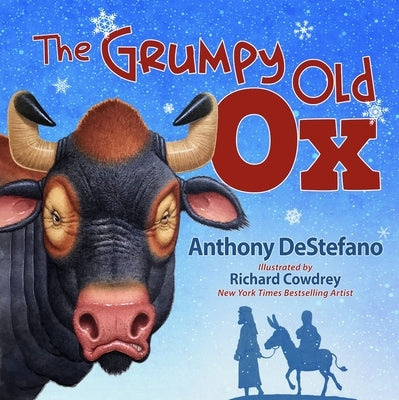 The Grumpy Old Ox by DeStefano, Anthony
