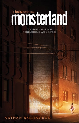 Monsterland: (A Hulu Series) by Ballingrud, Nathan
