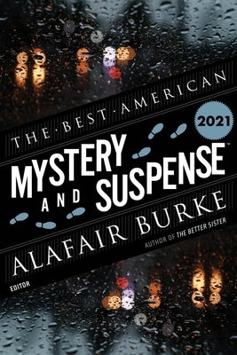 The Best American Mystery and Suspense 2021: A Collection by Cha, Steph