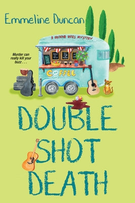 Double Shot Death by Duncan, Emmeline