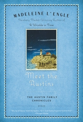 Meet the Austins: Book One of the Austin Family Chronicles by L'Engle, Madeleine