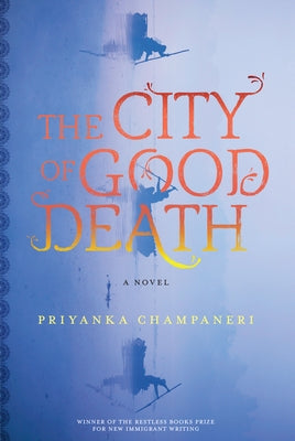 The City of Good Death by Champaneri, Priyanka