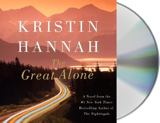 The Great Alone by Hannah, Kristin