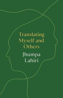 Translating Myself and Others by Lahiri, Jhumpa