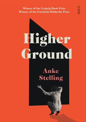 Higher Ground by Stelling, Anke