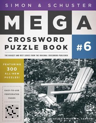 Simon & Schuster Mega Crossword Puzzle Book #6 by Samson, John M.