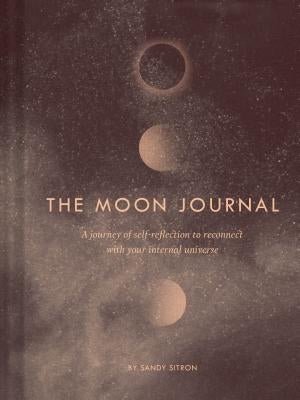 The Moon Journal: A Journey of Self-Reflection Through the Astrological Year by Sitron, Sandy
