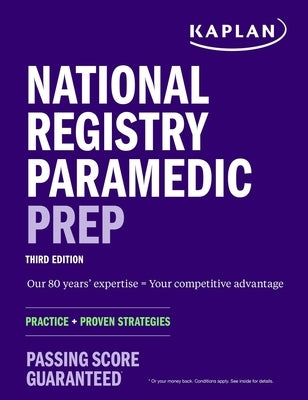 National Registry Paramedic Prep: Study Guide + Practice + Proven Strategies by Kaplan Medical