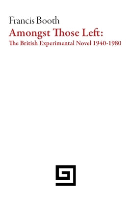 Amongst Those Left by Booth, Francis