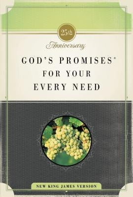 God's Promises for Your Every Need, Nkjv, 25th Anniversary Edition: A Treasury of Scripture for Life by Gill, A.