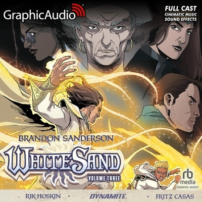 White Sand: Volume Three [Dramatized Adaptation] by Sanderson, Brandon