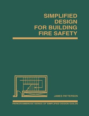 Simplified Design for Building Fire Safety by Patterson, James