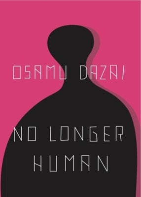 No Longer Human by Dazai, Osamu