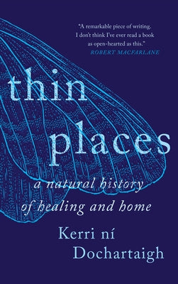 Thin Places by Ní Dochartaigh, Kerri