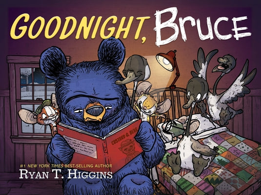 Goodnight, Bruce by Higgins, Ryan T.