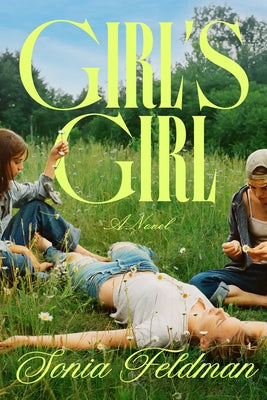Girl's Girl by Feldman, Sonia