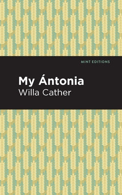 My Ántonia by Cather, Willa