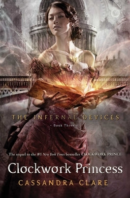 Clockwork Princess: Volume 3 by Clare, Cassandra
