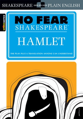 Hamlet: No Fear Shakespeare Side-By-Side Plain English by Shakespeare, William