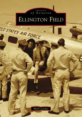 Ellington Field by Lardas, Mark