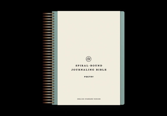 ESV Spiral-Bound Journaling Bible, Poetry (Hardcover) by