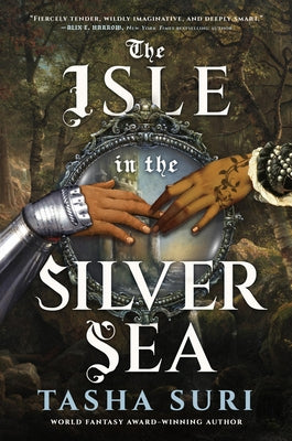 The Isle in the Silver Sea by Suri, Tasha
