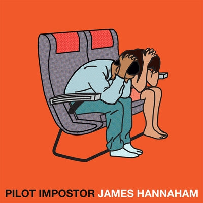 Pilot Impostor by Hannaham, James