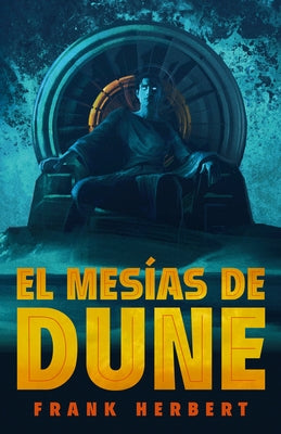 El Mesías de Dune (Edición de Lujo) / Dune Messiah: Deluxe Edition by Herbert, Frank