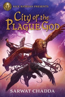 Rick Riordan Presents: City of the Plague God-The Adventures of Sik Aziz Book 1 by Chadda, Sarwat