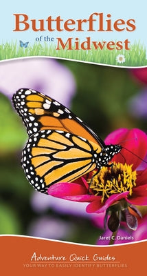 Butterflies of the Midwest: Identify Butterflies with Ease by Daniels, Jaret C.