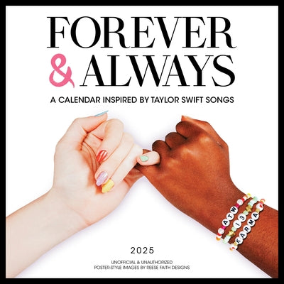 Taylor Swift Forever & Always: A 2025 Wall Calendar Inspired by Taylor Swift Songs by Reese Faith Designs
