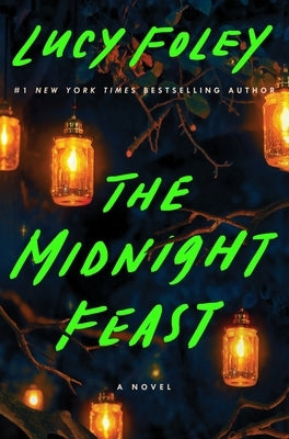 The Midnight Feast by Foley, Lucy