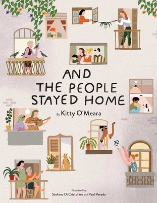 And the People Stayed Home (Nature Picture Books, Home Kids Book) by O'Meara, Kitty