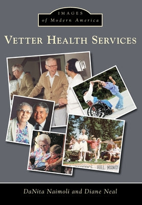 Vetter Health Services by Naimoli, Danita