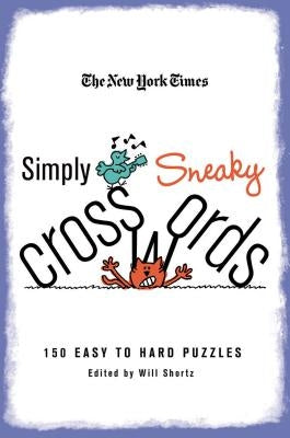 Nyt Simply Sneaky Xwords by Shortz, Will