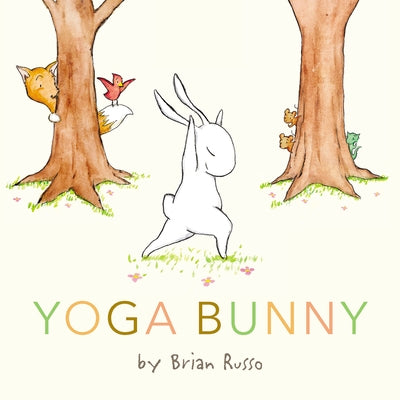 Yoga Bunny Board Book: An Easter and Springtime Book for Kids by Russo, Brian