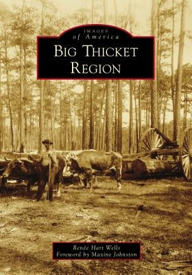 Big Thicket Region by Wells, Renée Hart