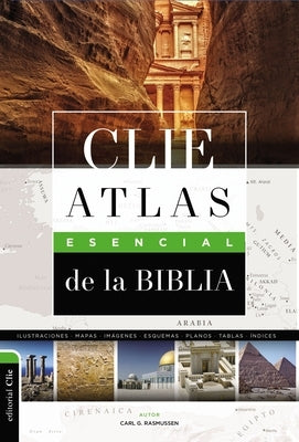 Clie Atlas Esencial de la Biblia by Rasmussen, Carl G.