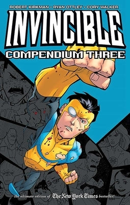 Invincible Compendium Volume 3 by Kirkman, Robert – Bookmarks Retail