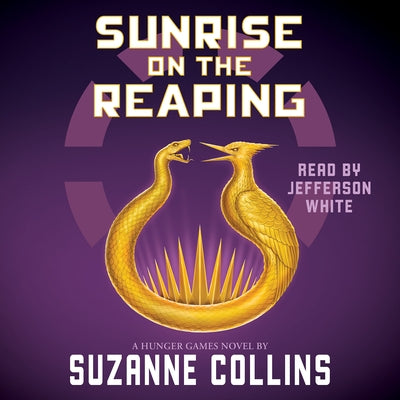 Sunrise on the Reaping (a Hunger Games Novel) by Collins, Suzanne