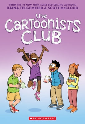 The Cartoonists Club: A Graphic Novel by Telgemeier, Raina