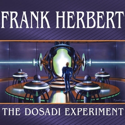 The Dosadi Experiment by Herbert, Frank