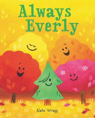 Always Everly: A Christmas Holiday Book for Kids by Wragg, Nate