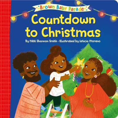 Countdown to Christmas: A Brown Baby Parade Book by Smith, Nikki Shannon