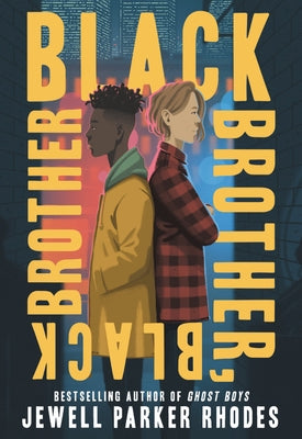 Black Brother, Black Brother by Rhodes, Jewell Parker