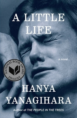 A Little Life by Yanagihara, Hanya