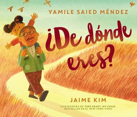?De D?nde Eres?: Where Are You From? (Spanish Edition) by M?ndez, Yamile Saied