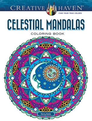 Creative Haven Celestial Mandalas Coloring Book by Noble, Marty