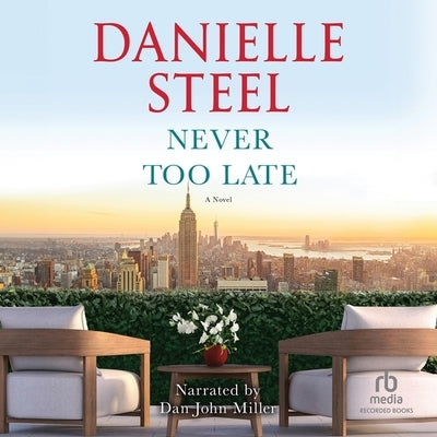 Never Too Late by Steel, Danielle