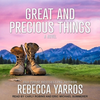 Great and Precious Things Lib/E by Yarros, Rebecca